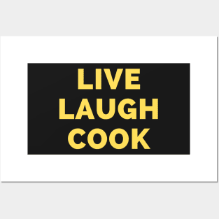 Live Laugh Cook - Black And White Simple Font - Gift For Chefs, Food Lovers - Funny Meme Sarcastic Satire Posters and Art